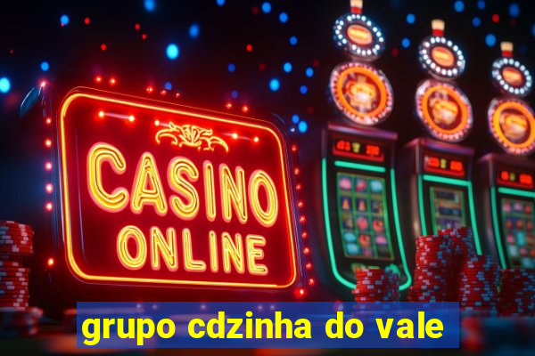 grupo cdzinha do vale