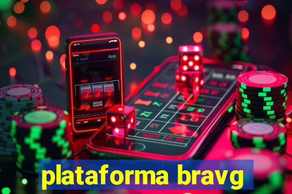 plataforma bravg