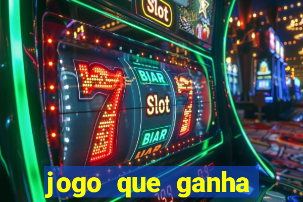 jogo que ganha dinheiro sem depositar