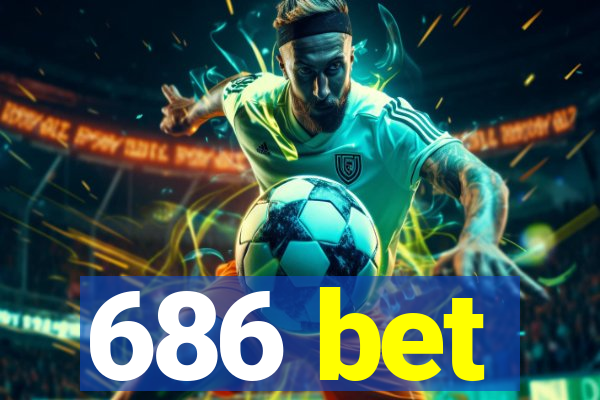 686 bet