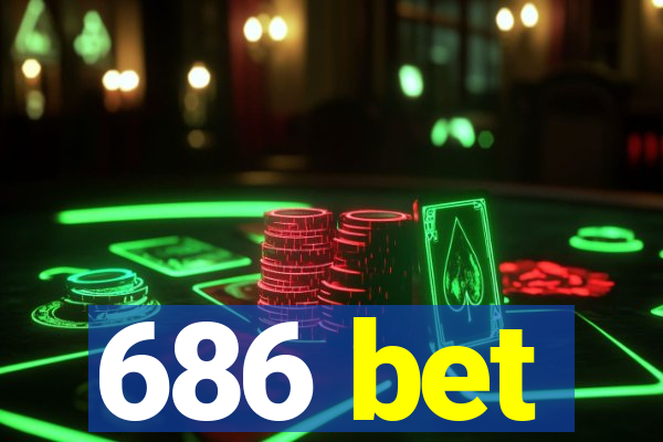 686 bet