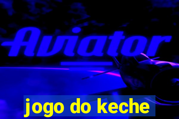 jogo do keche