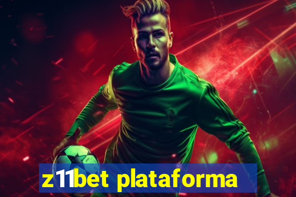 z11bet plataforma