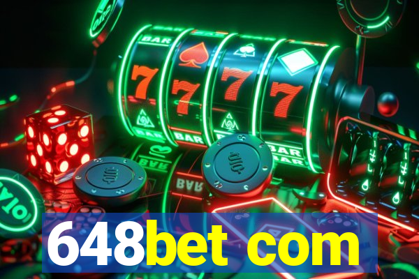 648bet com