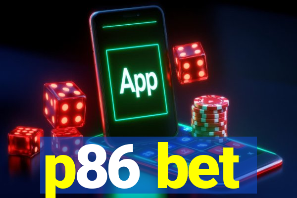 p86 bet