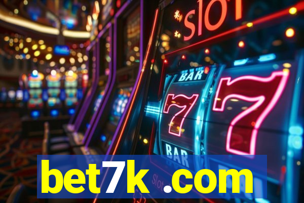 bet7k .com