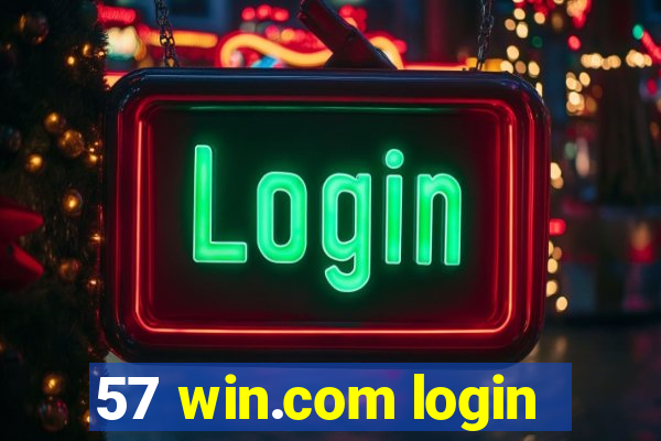 57 win.com login