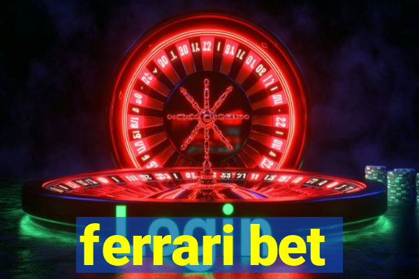 ferrari bet