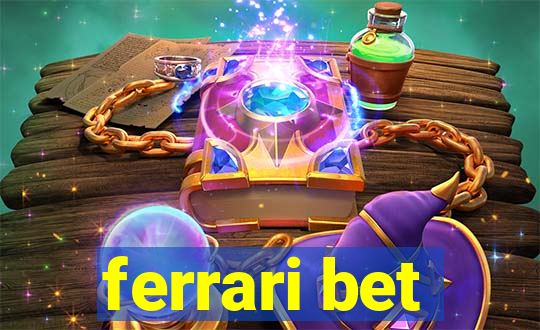 ferrari bet