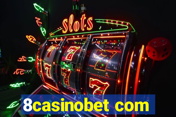 8casinobet com