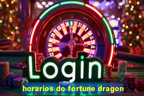 horarios do fortune dragon