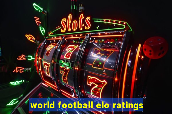 world football elo ratings