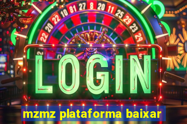 mzmz plataforma baixar