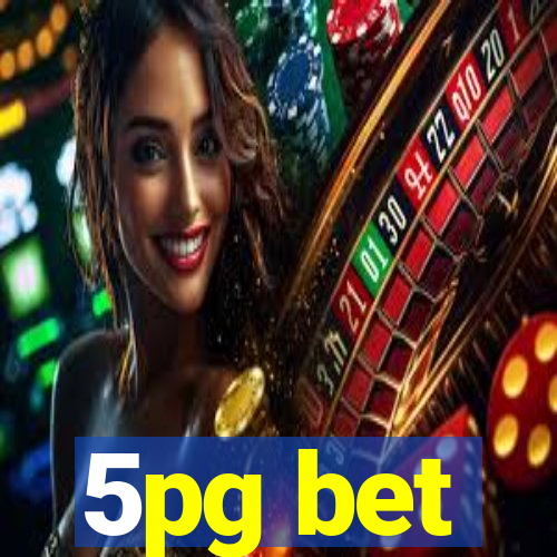 5pg bet