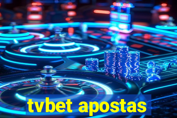 tvbet apostas