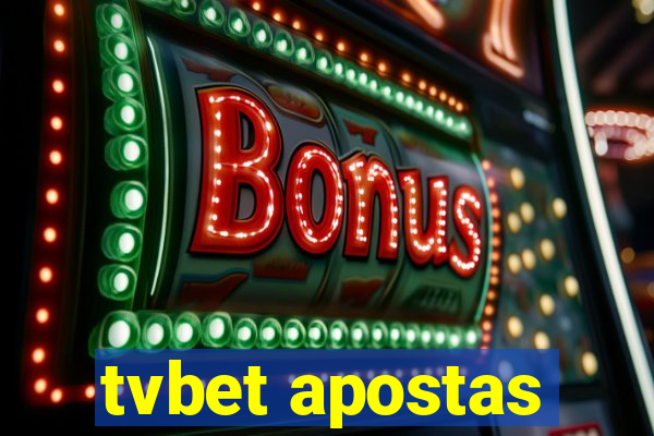 tvbet apostas