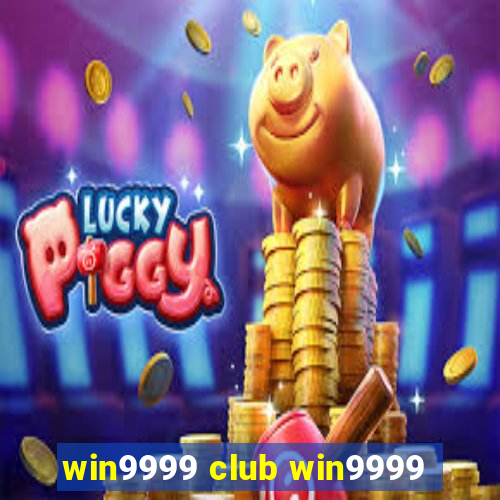 win9999 club win9999