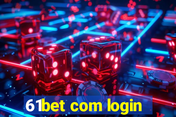 61bet com login