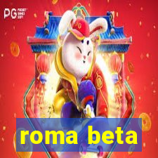 roma beta