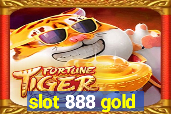 slot 888 gold