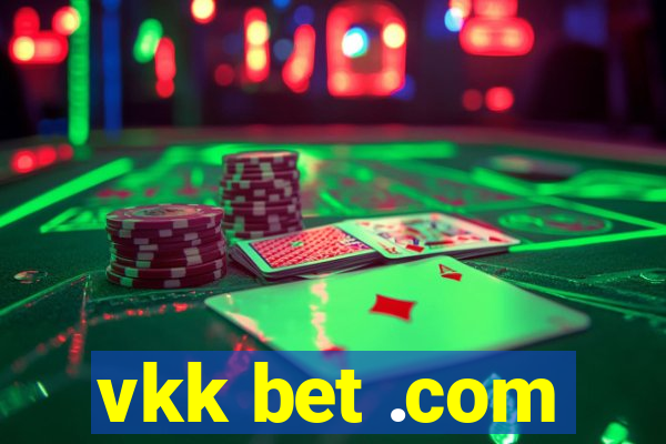 vkk bet .com