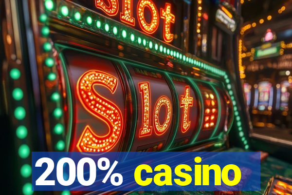 200% casino