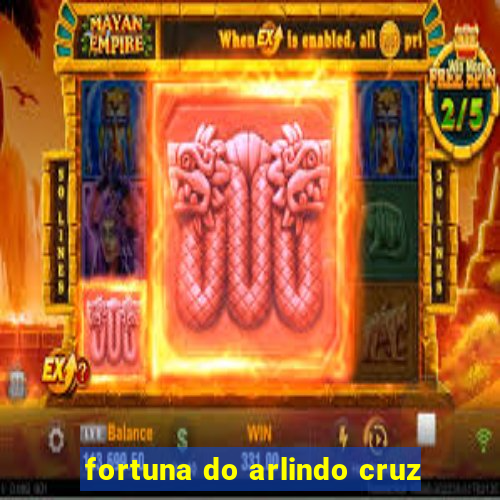 fortuna do arlindo cruz