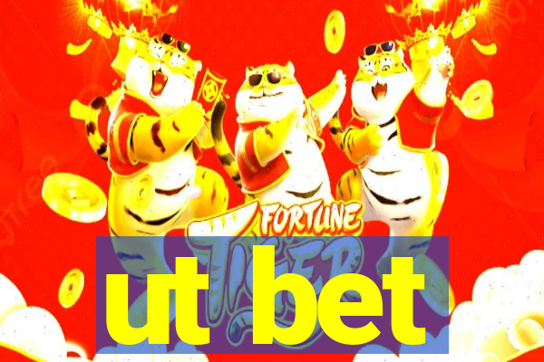 ut bet