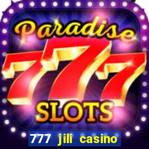 777 jili casino online slot ox