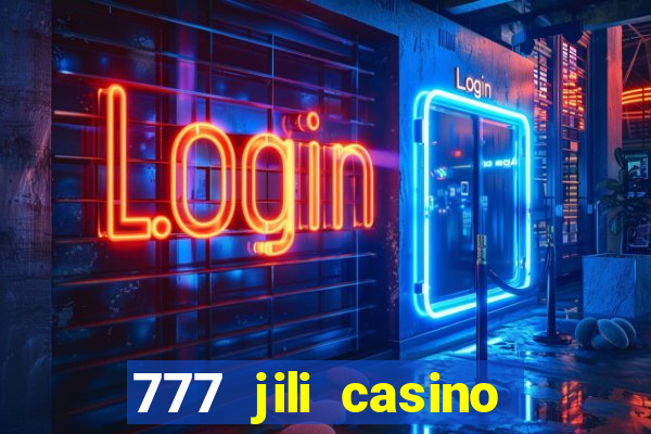 777 jili casino online slot ox