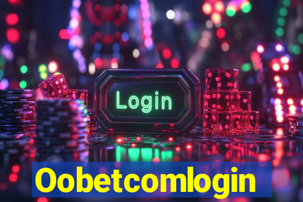 Oobetcomlogin