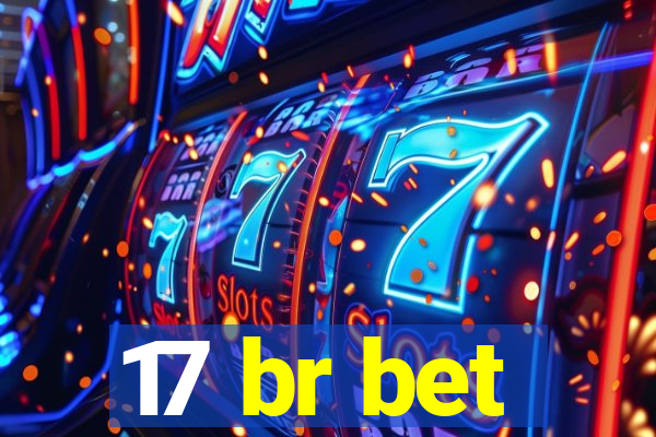 17 br bet