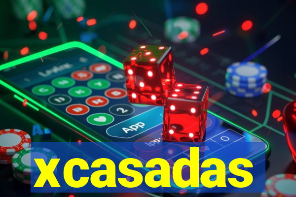 xcasadas