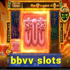 bbvv slots