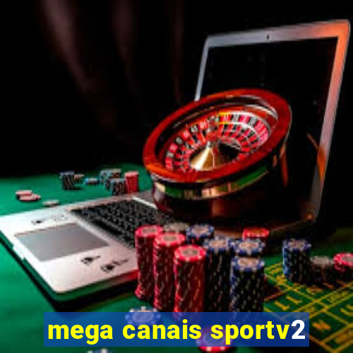 mega canais sportv2