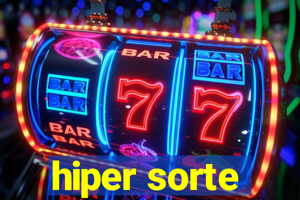 hiper sorte