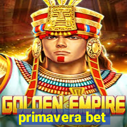 primavera bet