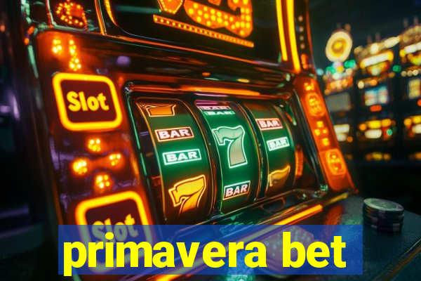 primavera bet