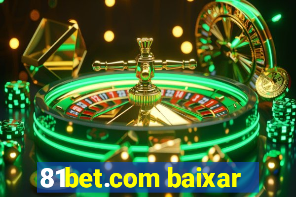 81bet.com baixar