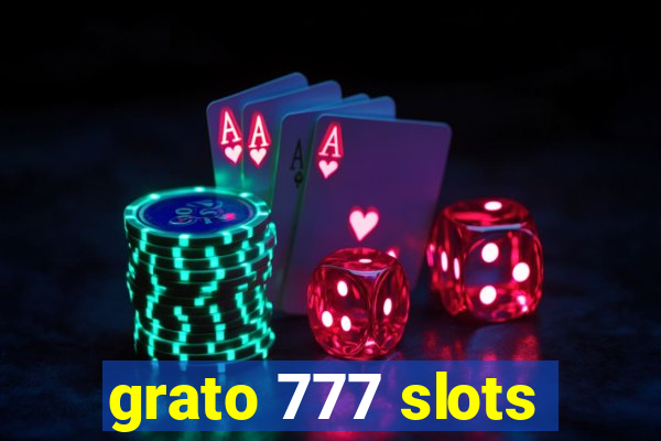 grato 777 slots