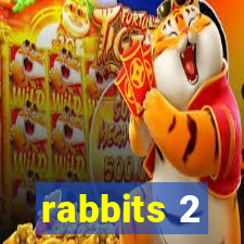 rabbits 2