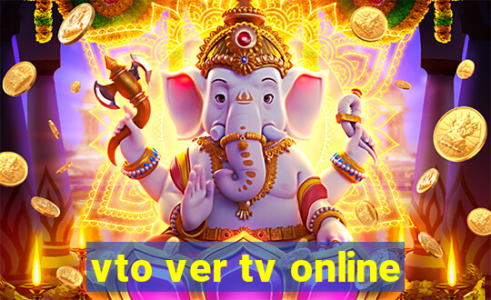 vto ver tv online