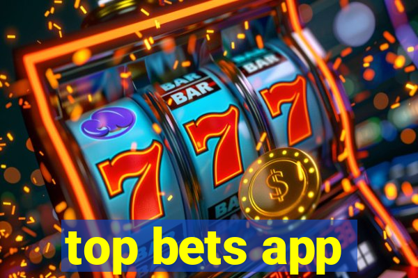 top bets app