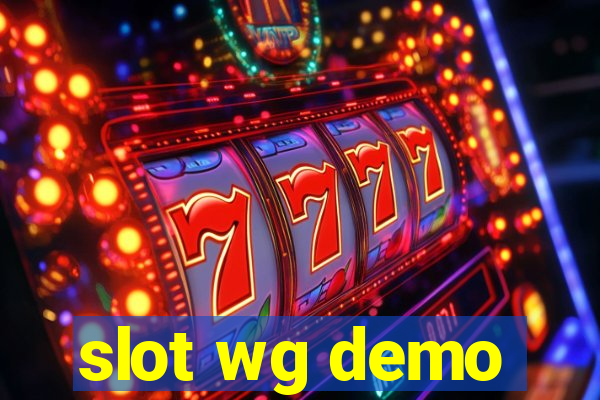 slot wg demo