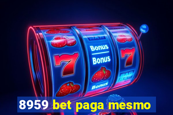 8959 bet paga mesmo