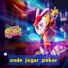 onde jogar poker online gratis