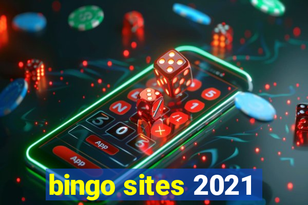 bingo sites 2021