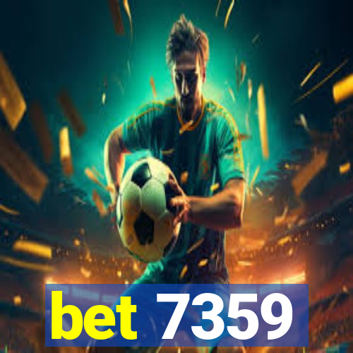 bet 7359