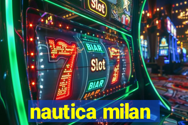 nautica milan