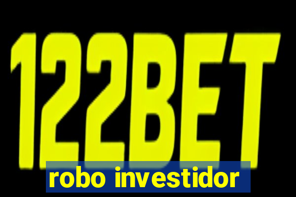 robo investidor